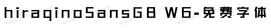 hiraqinoSansGB W6字体转换